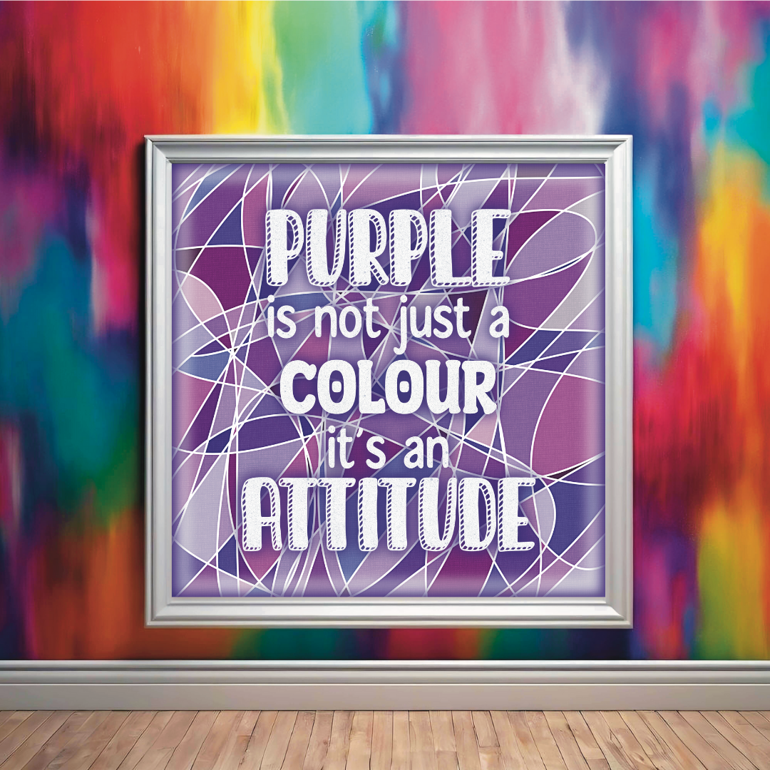 Purple Attitude Print