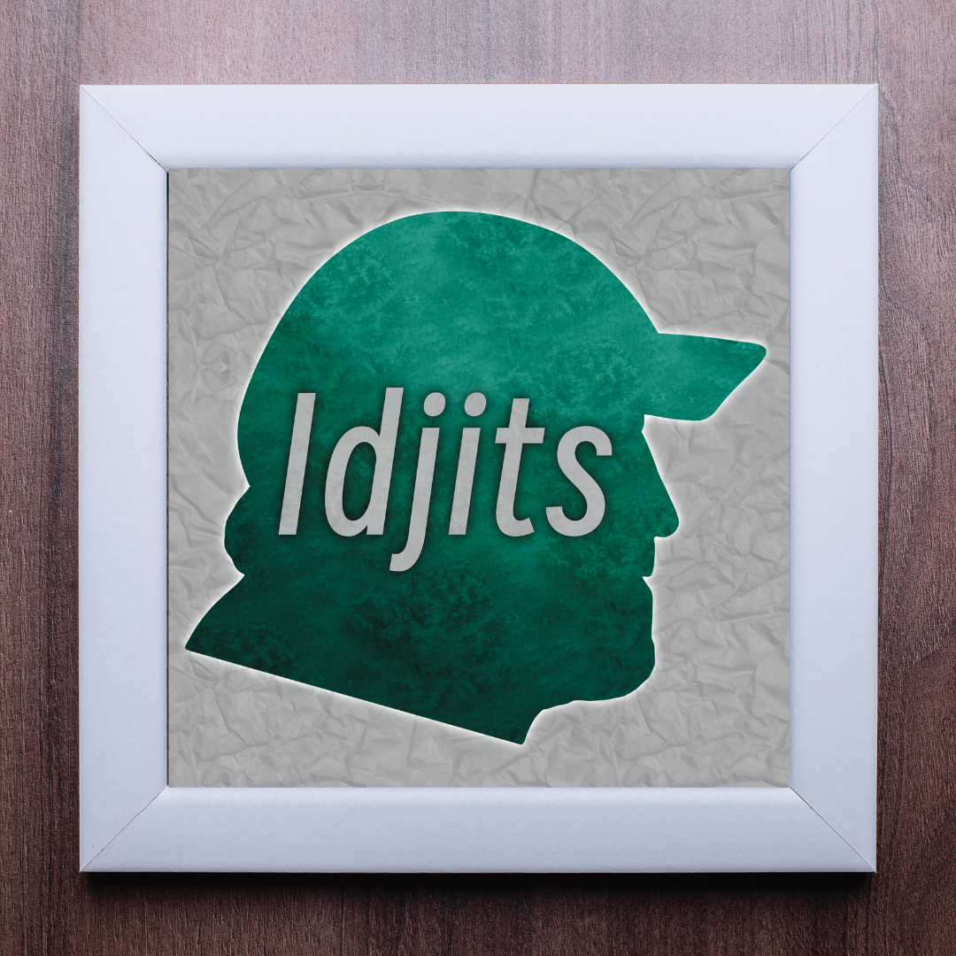 Idjits Print