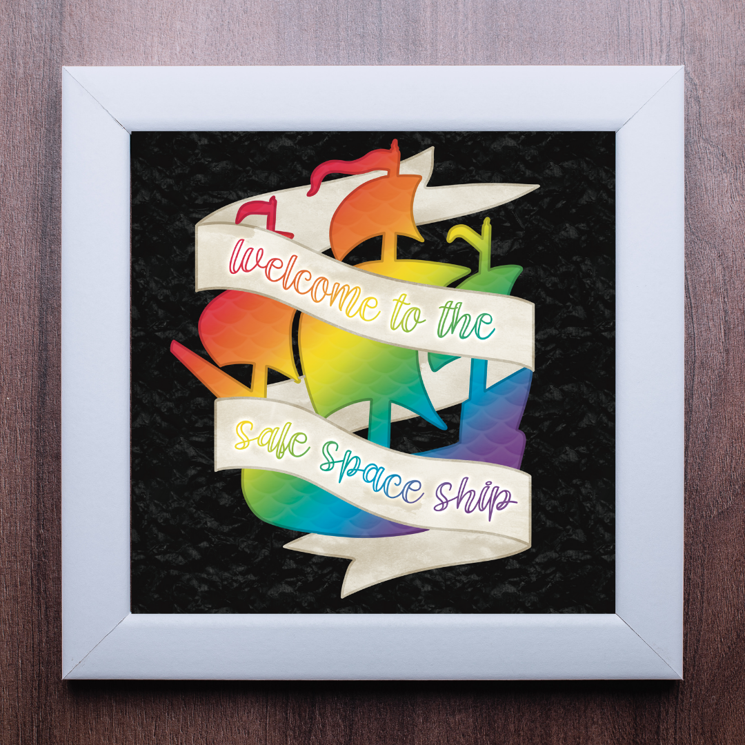 Welcome to the Safe Space Ship Print